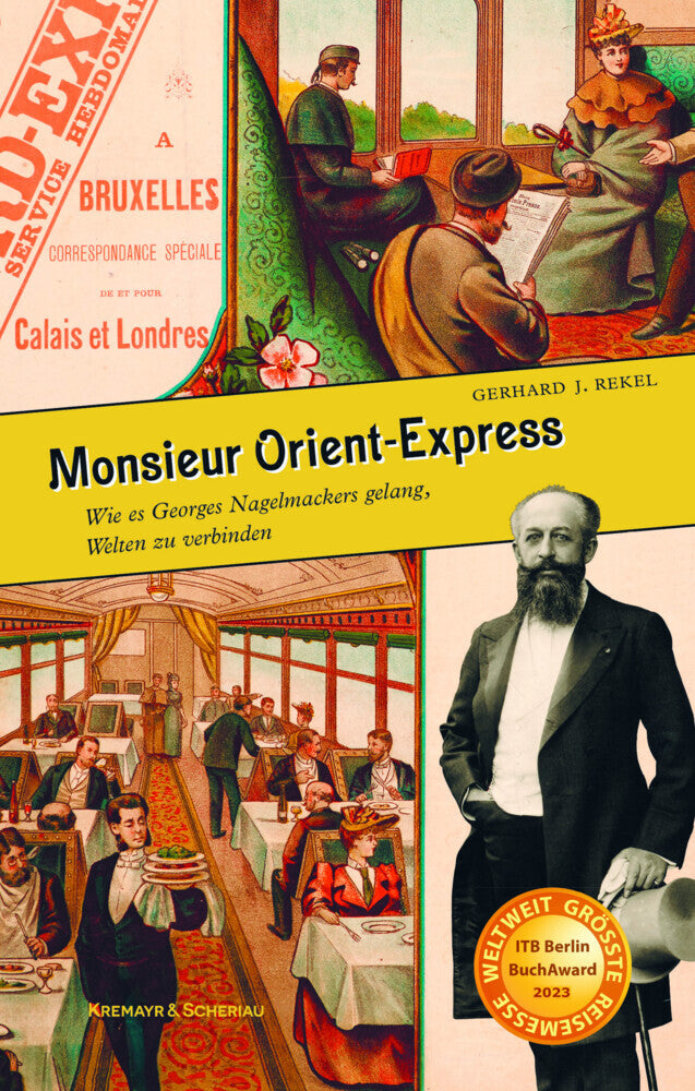Monsieur Orient-Express (Gerhard J. Rekel)