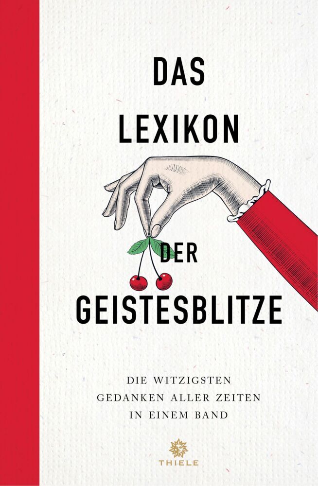 Das Lexikon der Geistesblitze (Johannes Thiele)