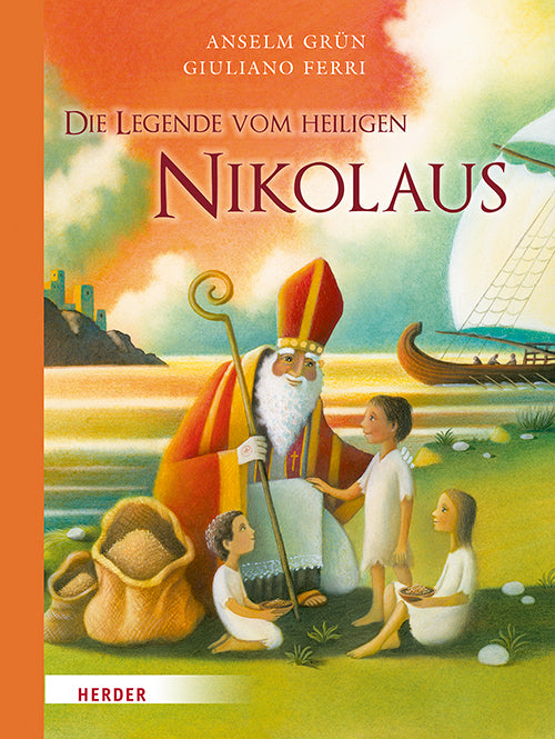 Die Legende vom heiligen Nikolaus (Anselm Grün)
