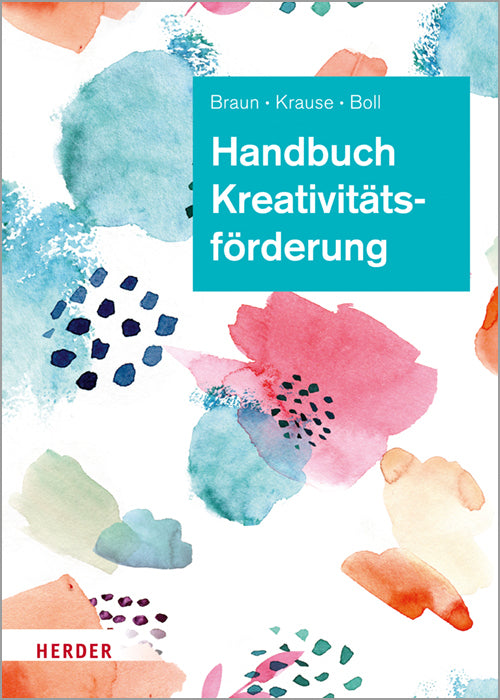 Handbuch Kreativitätsförderung (Daniela Braun)