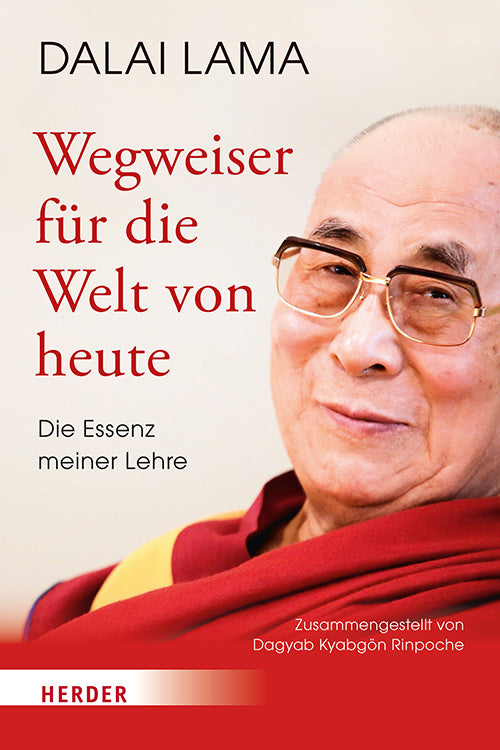 Wegweiser für die Welt von heute (Dalai Lama Xiv.)