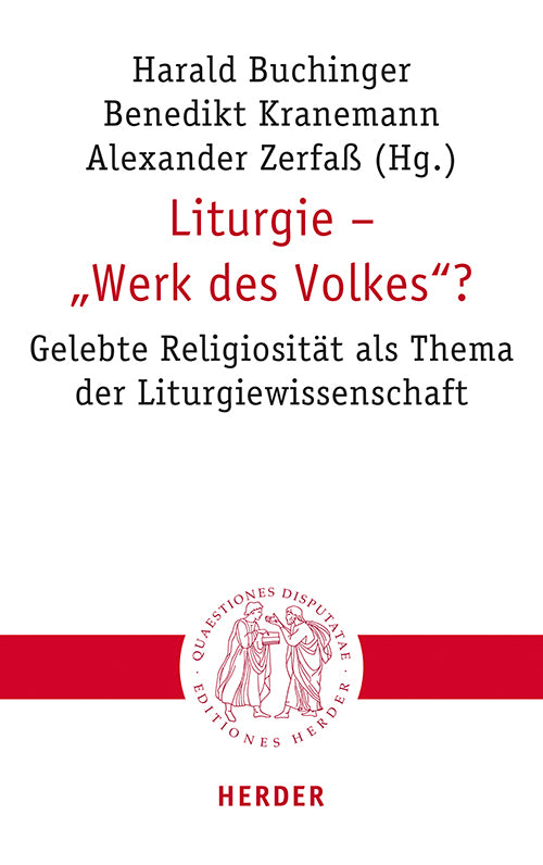 Liturgie - "Werk des Volkes"? (Harald Buchinger)