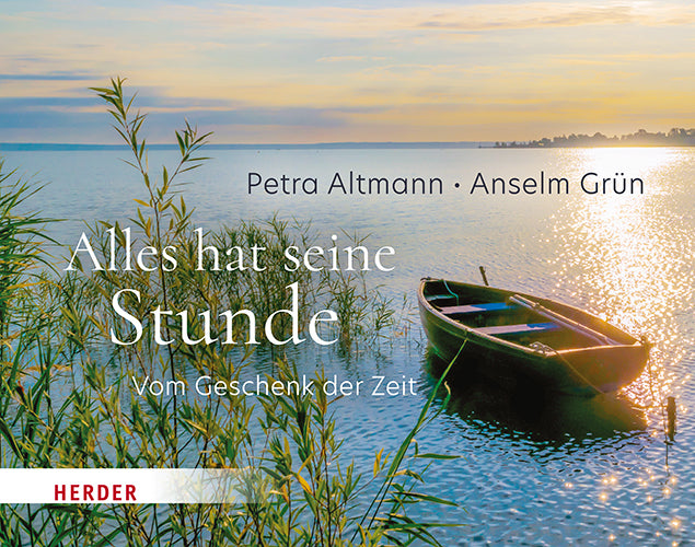 Alles hat seine Stunde (Anselm Grün)