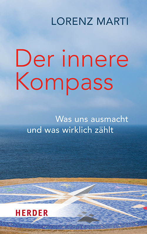 Der innere Kompass (Lorenz Marti)