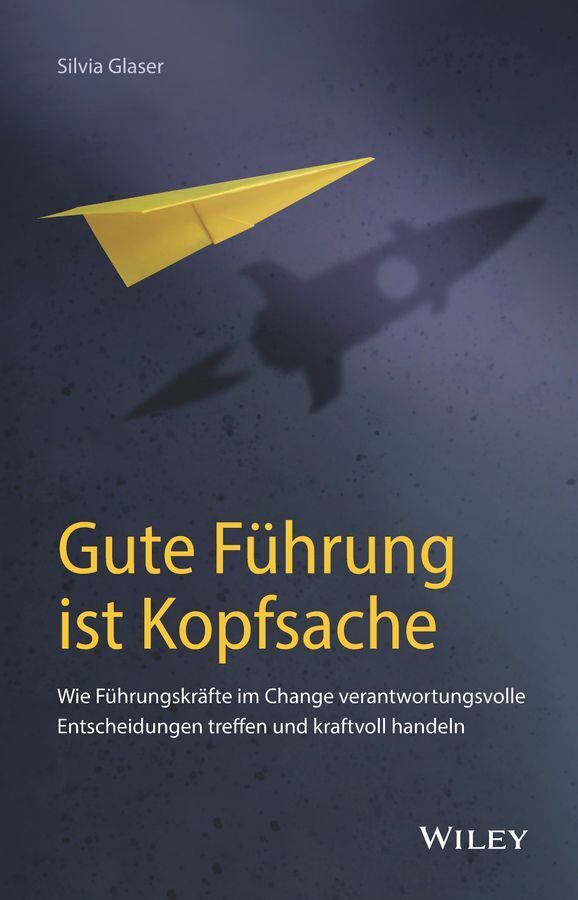 Gute Führung ist Kopfsache (Silvia Glaser)
