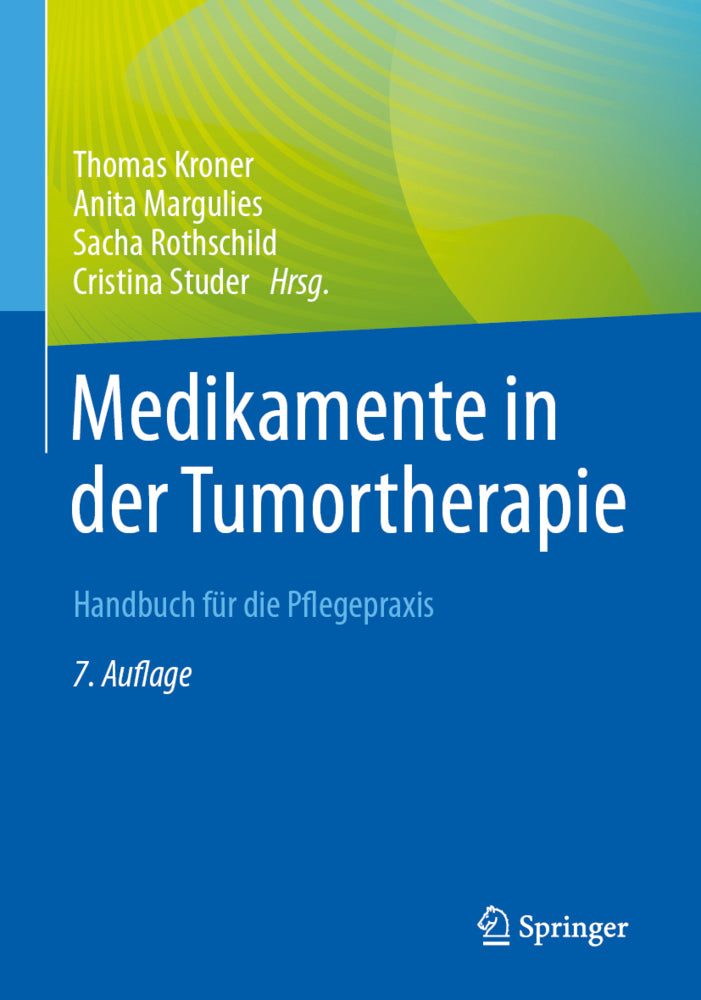 Medikamente in der Tumortherapie (Thomas Kroner)