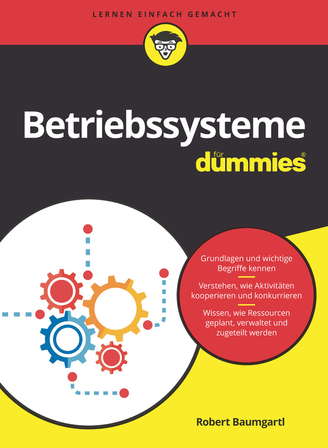 Betriebssysteme für Dummies (Robert Baumgartl)