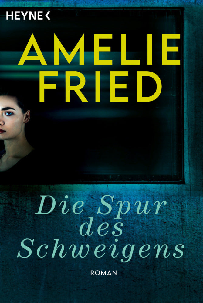 Die Spur des Schweigens (Amelie Fried)