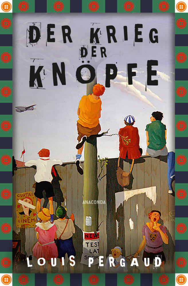 Der Krieg der Knöpfe. Roman (Louis Pergaud)