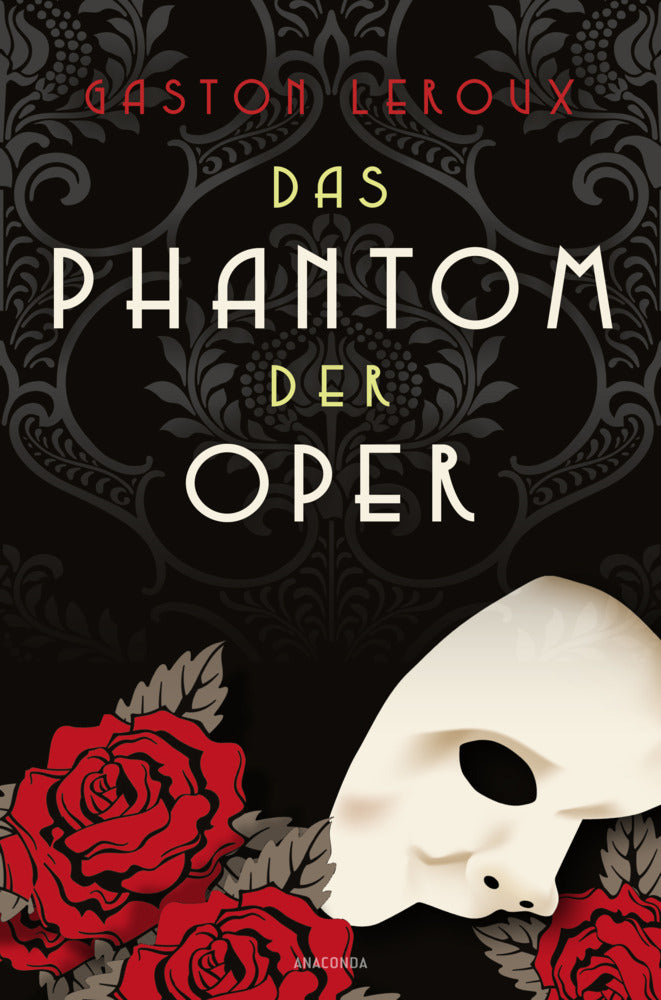 Das Phantom der Oper. Roman (Gaston Leroux)