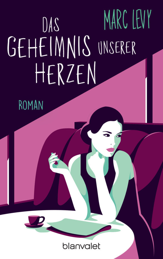 Das Geheimnis unserer Herzen (Marc Levy)