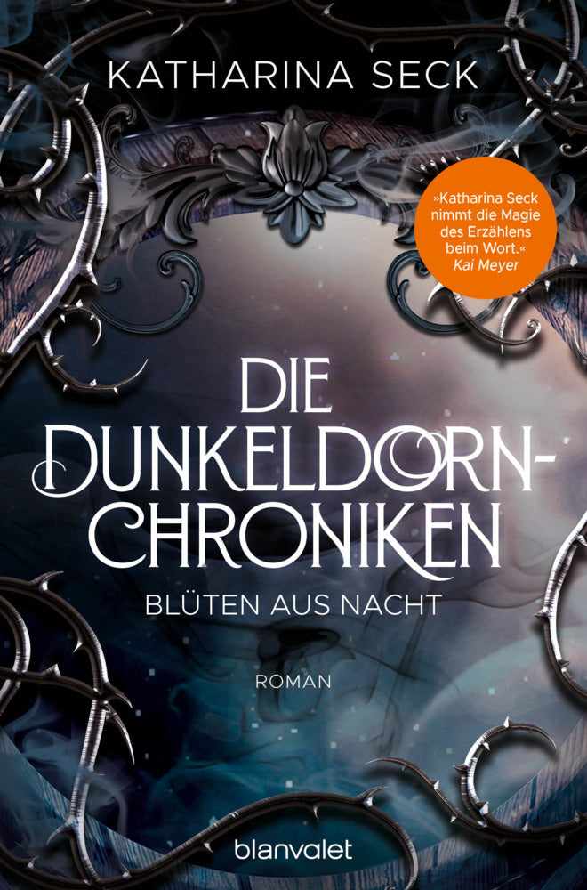 Die Dunkeldorn-Chroniken - Blüten aus Nacht (Katharina Seck)