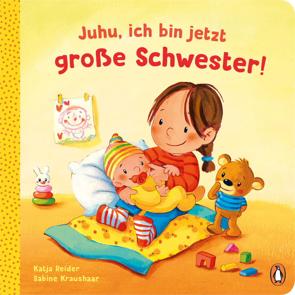 Juhu, ich bin jetzt große Schwester! (Katja Reider)