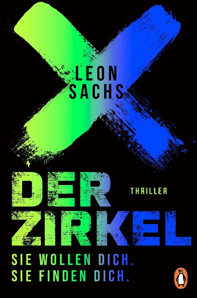 Der Zirkel. Sie wollen dich. Sie finden dich. (Leon Sachs)