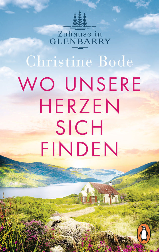 Wo unsere Herzen sich finden - Zuhause in Glenbarry (Christine Bode)