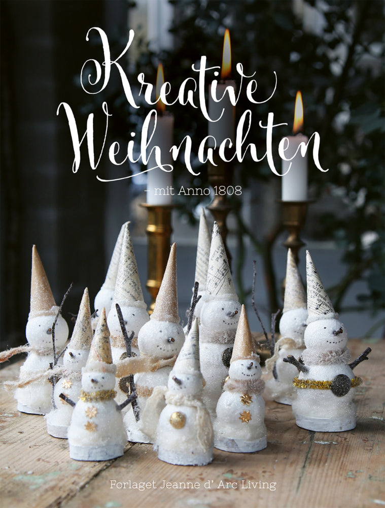 Jeanne d'Arc Living - Kreative Weihnachten mit Anno 1808 (Jeanne D'Arc Living)
