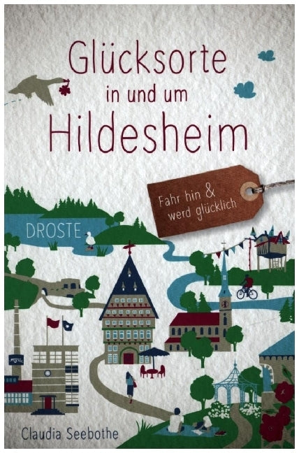 Glücksorte in und um Hildesheim (Claudia Seebothe)