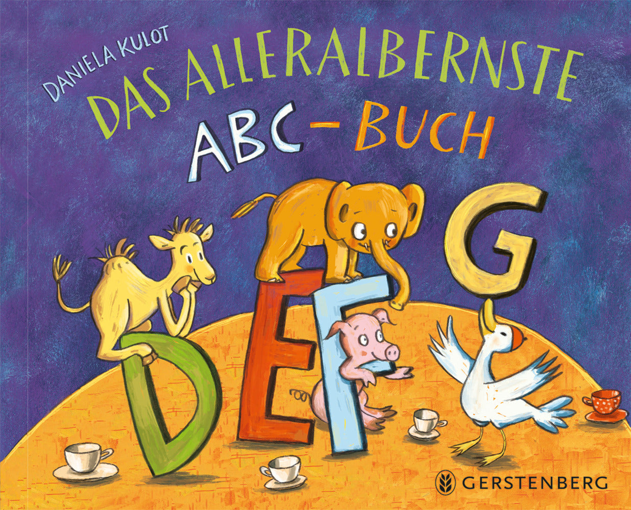 Das alleralbernste ABC-Buch (Daniela Kulot)
