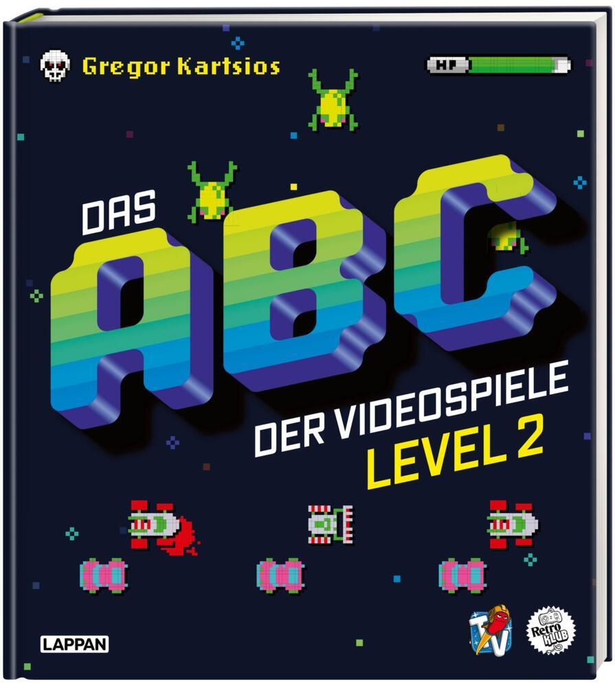 Das Nerd-ABC: Das ABC der Videospiele Level 2 (Gregor Kartsios)