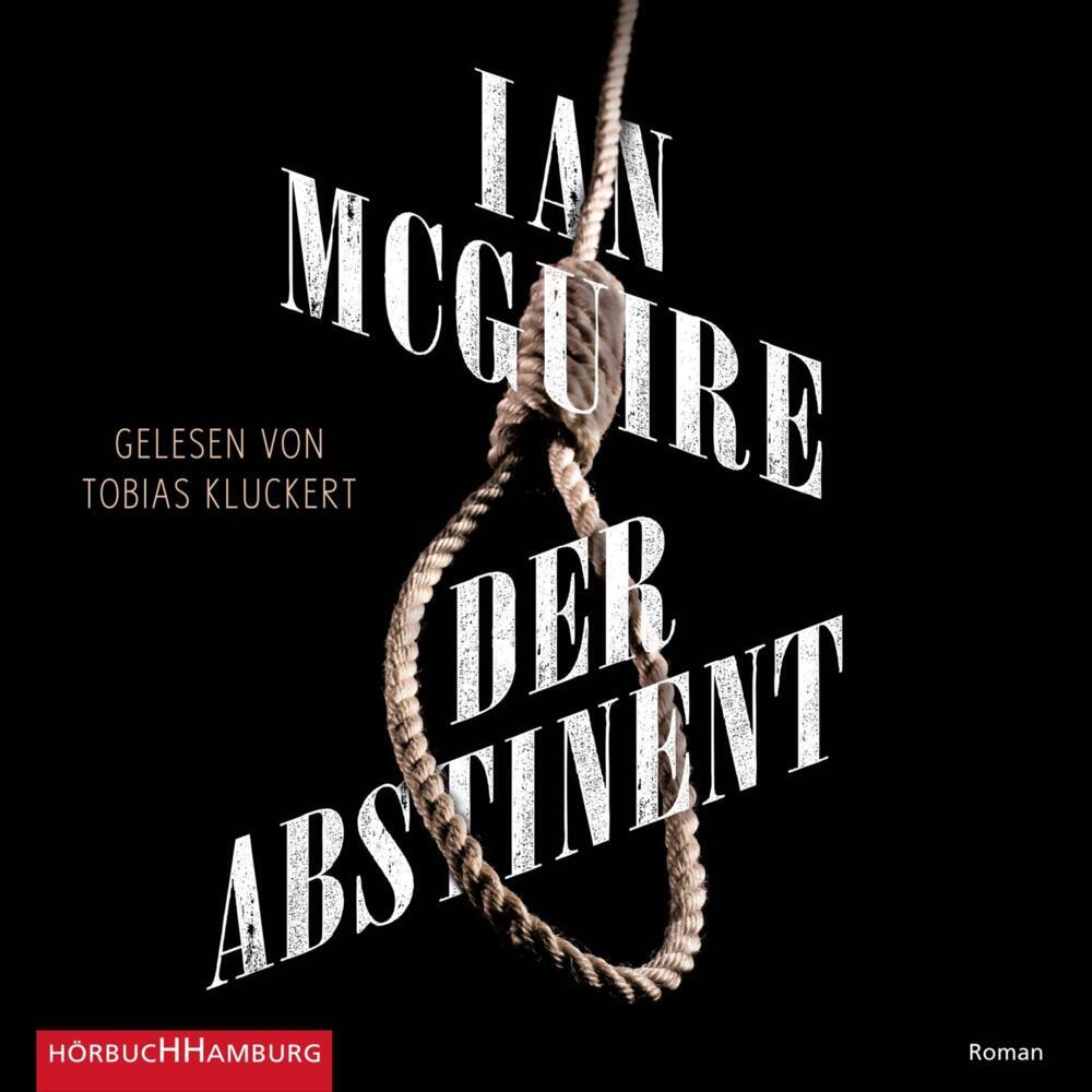 Der Abstinent, 2 Audio-CD, 2 MP3 (Ian Mcguire)
