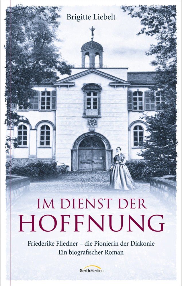 Im Dienst der Hoffnung (Brigitte Liebelt)