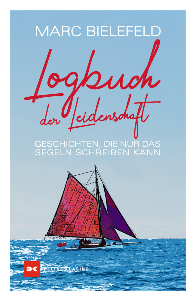 Logbuch der Leidenschaft (Marc Bielefeld)