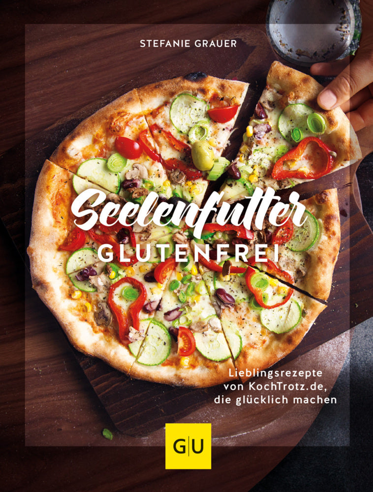 Seelenfutter glutenfrei (Stefanie Grauer)