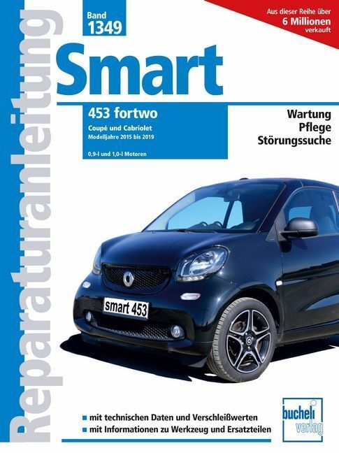 Smart 453 fortwo Coupé und Cabriolet Modelljahre 2015 - 2019 (Christoph Pandikow)