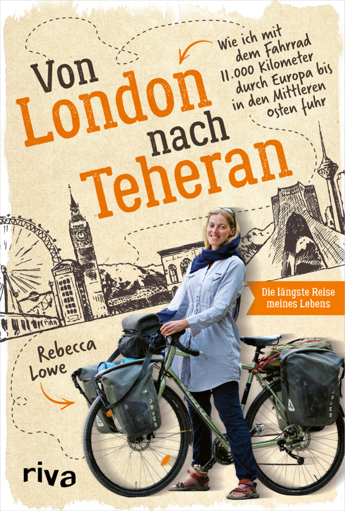 Von London nach Teheran (Rebecca Lowe)