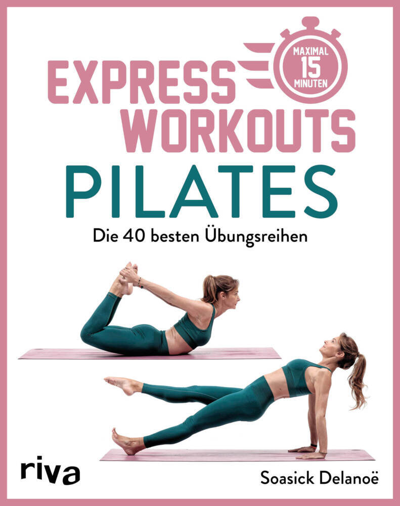 Express-Workouts - Pilates (Soasick Delanöe)