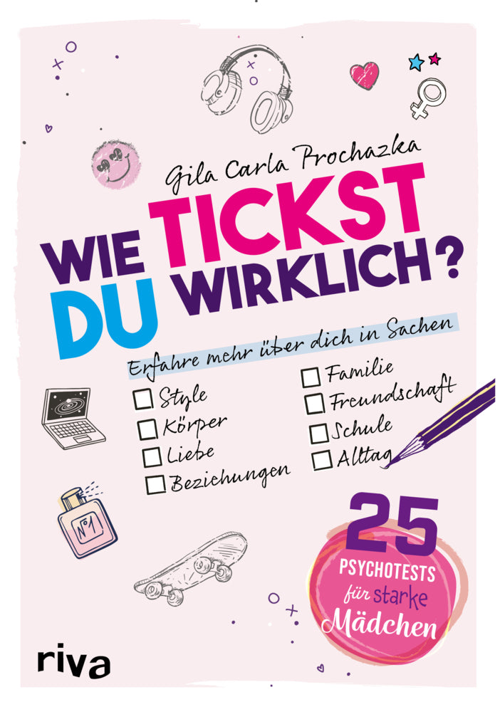 Wie tickst du wirklich? - 25 Psychotests für starke Mädchen (Gila Prochazka-Beurer)