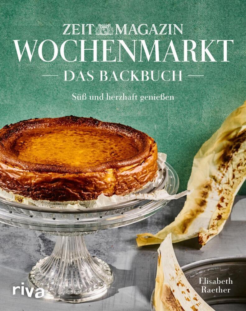 Wochenmarkt. Das Backbuch (Elisabeth Raether)