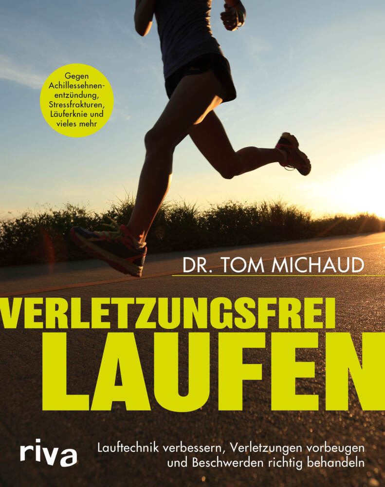 Verletzungsfrei laufen (Tom Michaud)