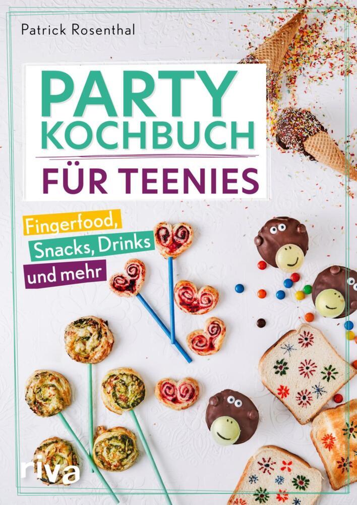 Party-Kochbuch für Teenies (Patrick Rosenthal)