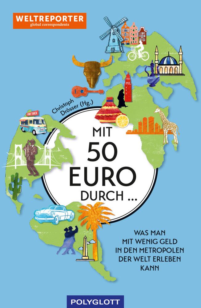Mit 50 Euro durch ... (Weltreporter-Netzwerk)