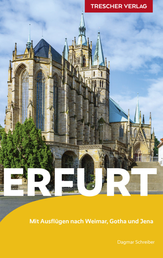 TRESCHER Reiseführer Erfurt (Dagmar Schreiber)