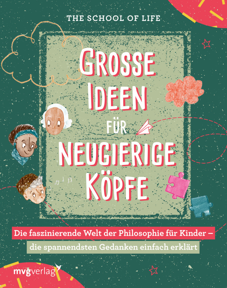Große Ideen für neugierige Köpfe (The School Of Life)