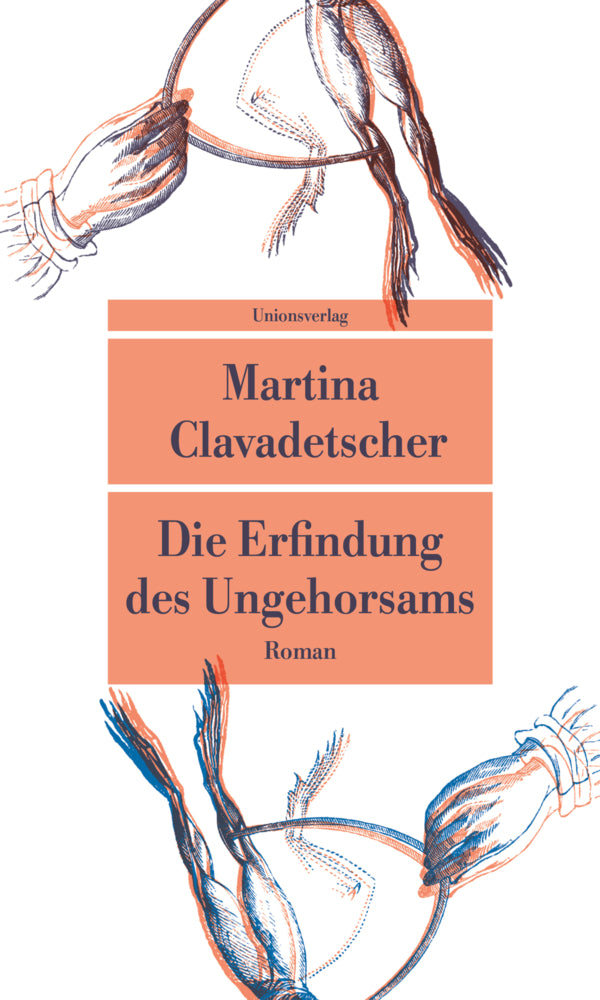 Die Erfindung des Ungehorsams (Martina Clavadetscher)