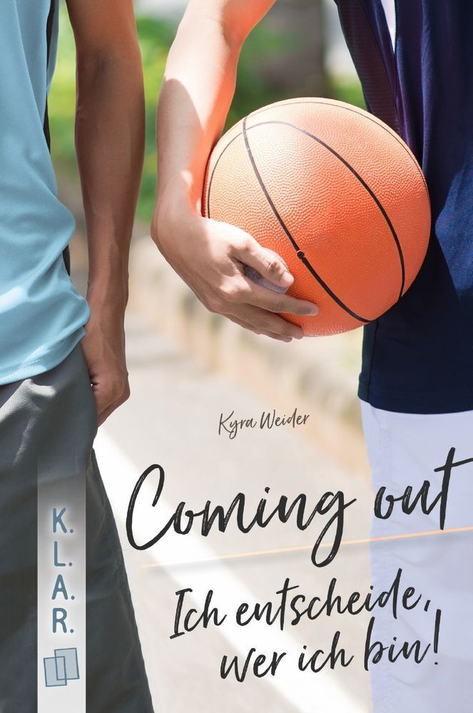 Coming out - Ich entscheide, wer ich bin! (Kyra Weider)