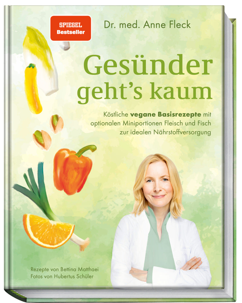 Gesünder geht's kaum (Anne Fleck)
