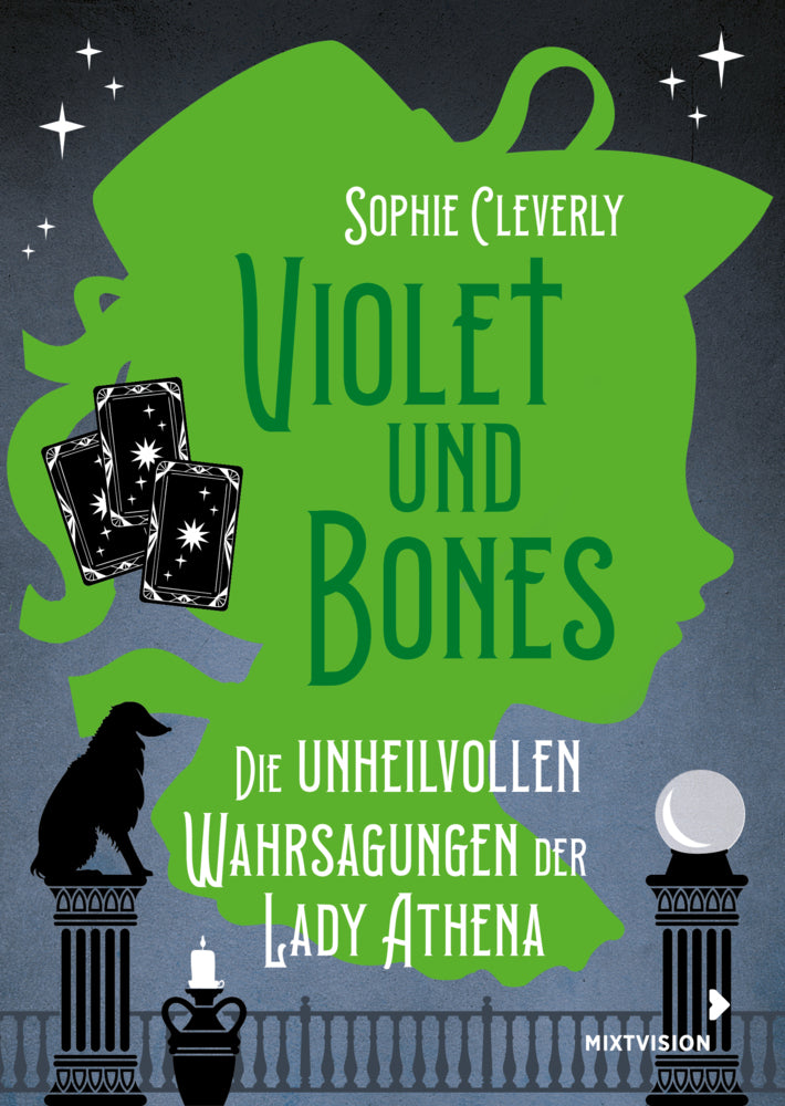 Violet und Bones Band 2 - Die unheilvollen Wahrsagungen der Lady Athena (Sophie Cleverly)