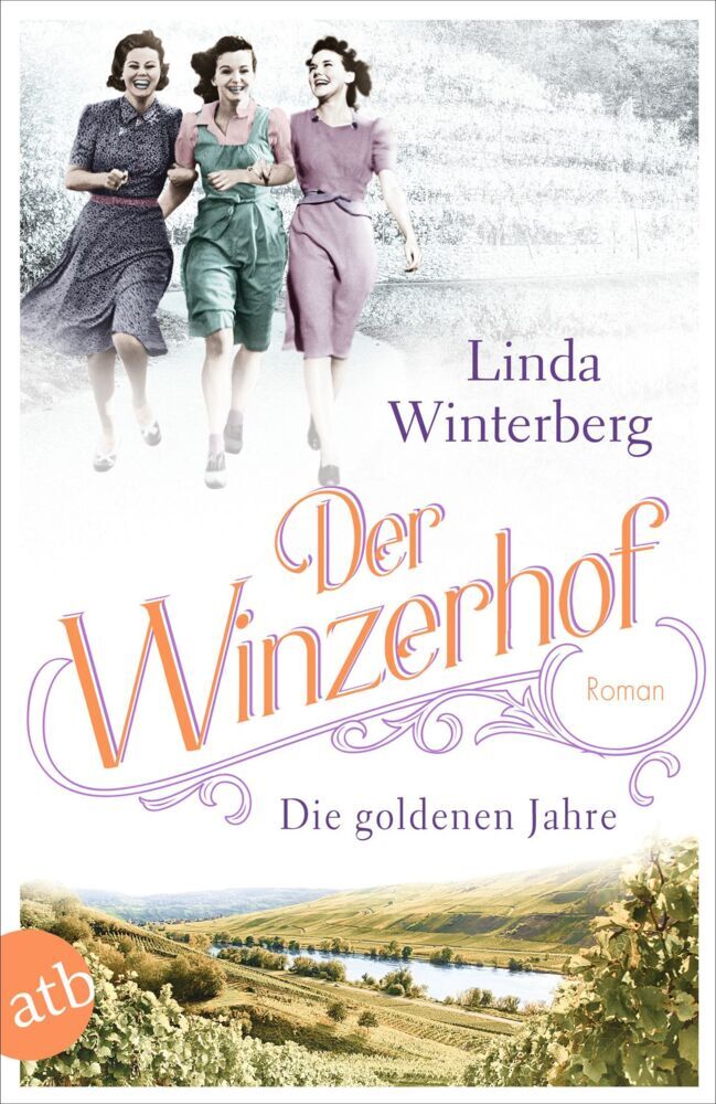 Der Winzerhof - Die goldenen Jahre (Linda Winterberg)