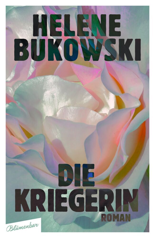 Die Kriegerin (Helene Bukowski)