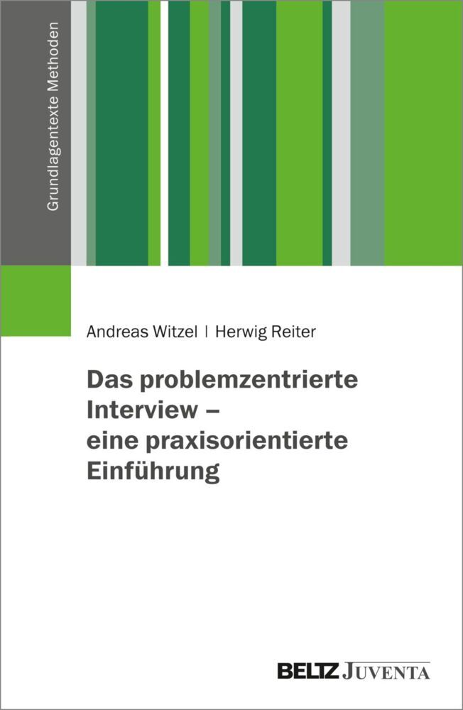 Das problemzentrierte Interview - eine praxisorientierte Einführung (Andreas Witzel)