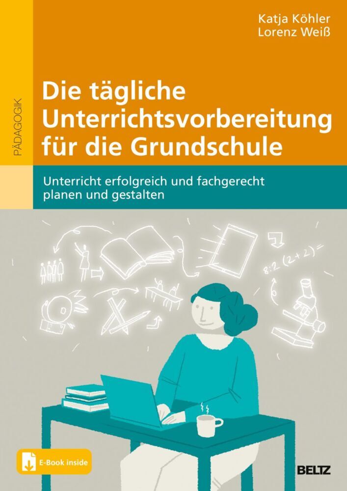 Die tägliche Unterrichtsvorbereitung für die Grundschule (Katja Köhler)