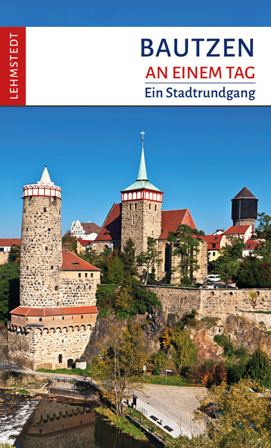 Bautzen an einem Tag (Steffi Böttger)
