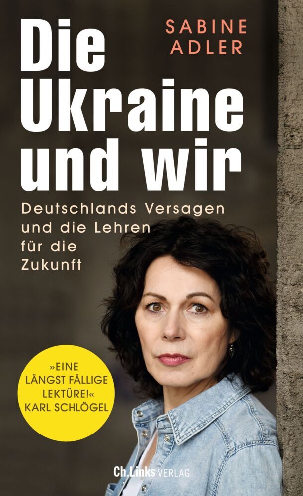 Die Ukraine und wir (Sabine Adler)