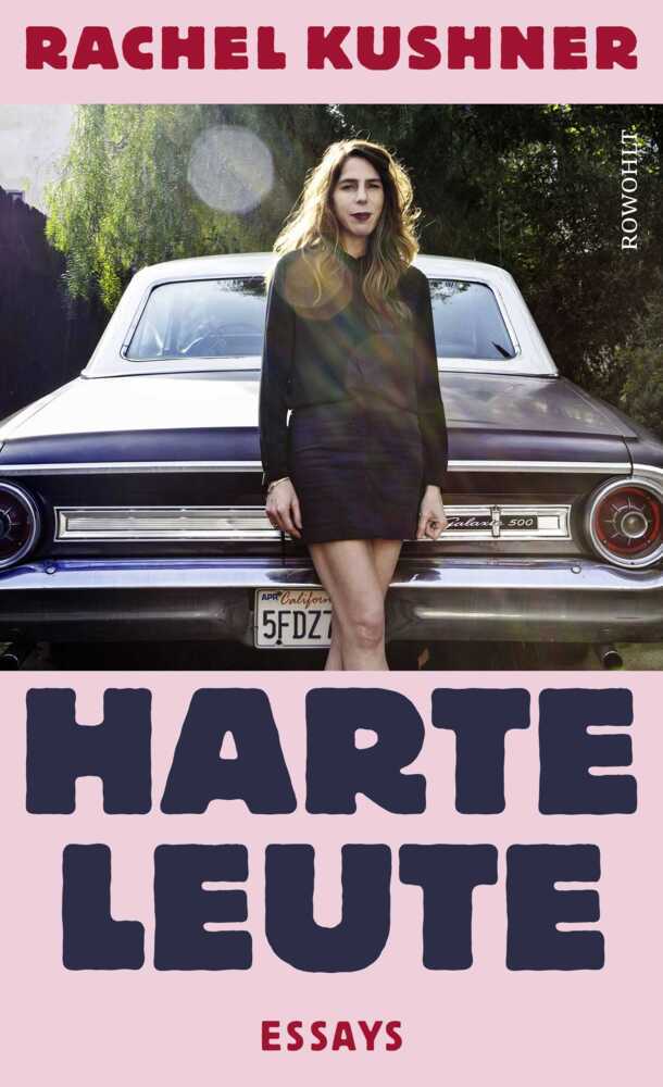 Harte Leute (Rachel Kushner)