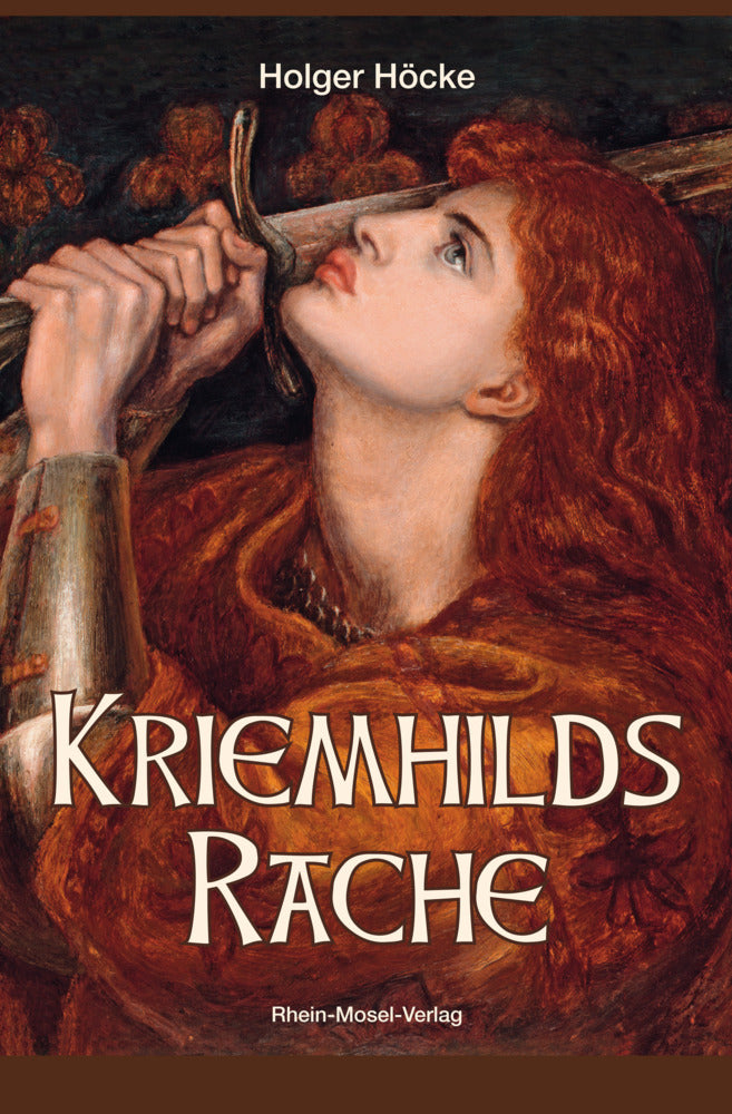 Kriemhilds Rache (Holger Höcke)