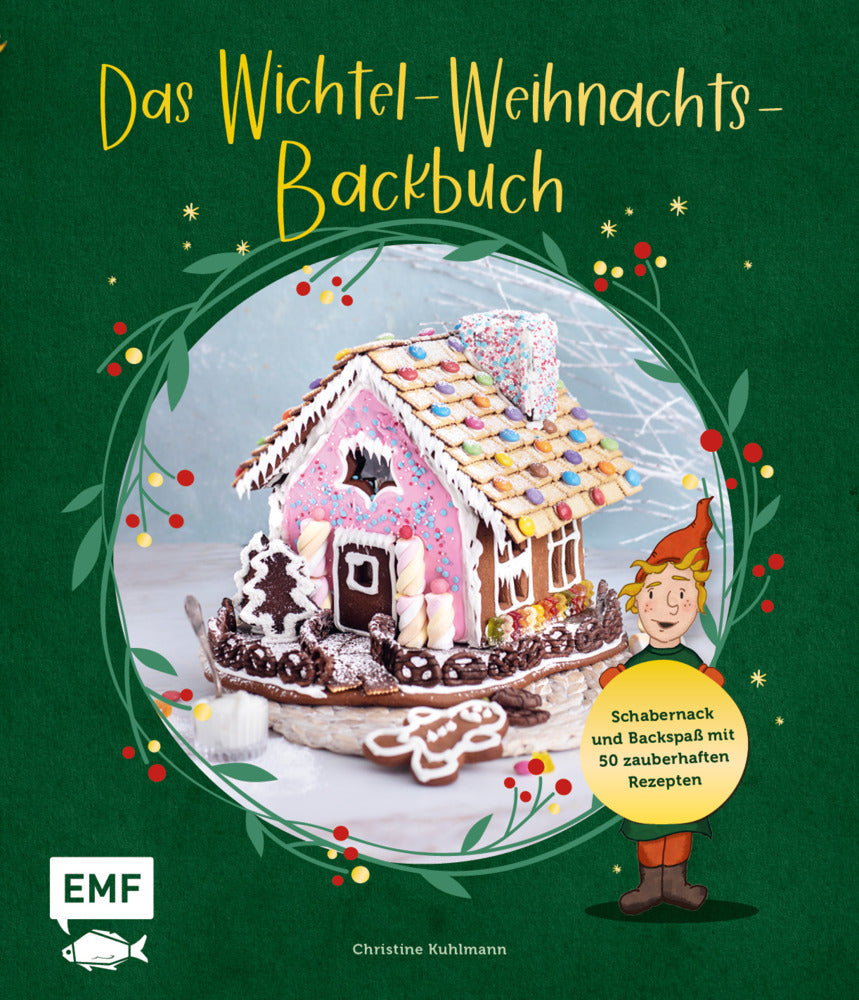 Das Wichtel-Weihnachts-Backbuch (Christine Kuhlmann)